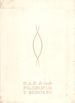 d. a. f. de sade: filozofija u budoaru