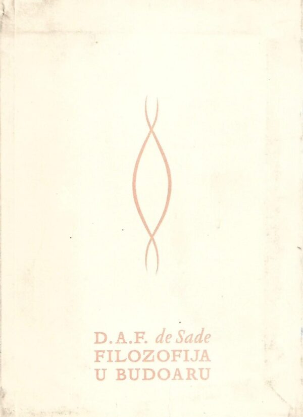 d. a. f. de sade: filozofija u budoaru