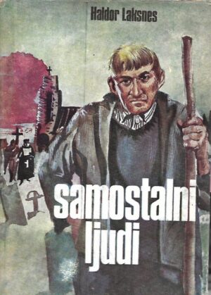 halldor laxness: samostalni ljudi (1-2)