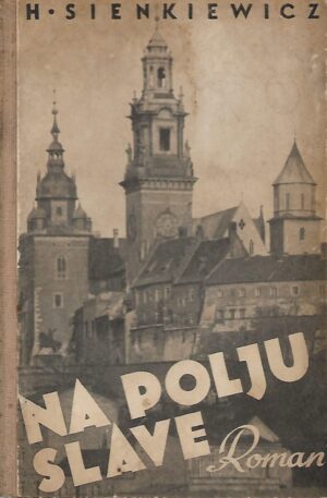 h. sienkiewicz: na polju slave