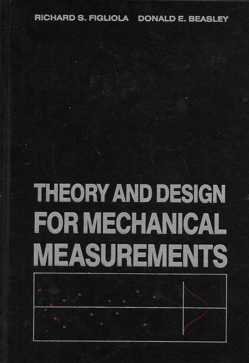 Richard S. Figliola Theory and Design for Mechanical Measurements