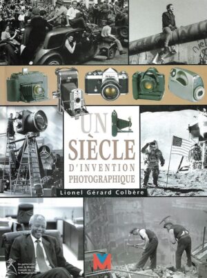 lionel gerard colbere: un siecle d'invention photographique