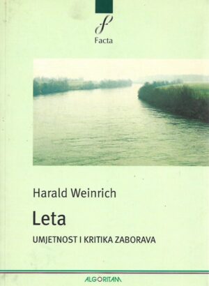 harald weinrich: leta - umjetnost i kritika zaborava