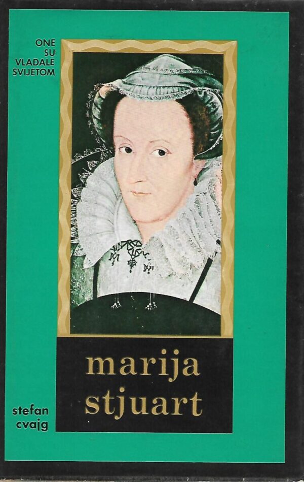 stefan zweig: maria stuart