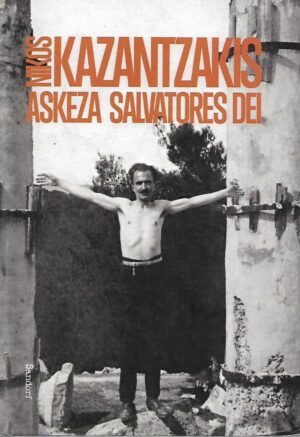 nikos kazantzakis: askeza salvatores dei