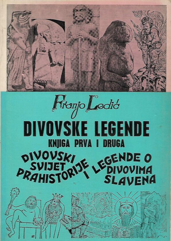 franjo ledić: divovske legende - knjiga prva i druga