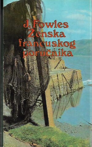 john fowles: Žena francuskog poručnika