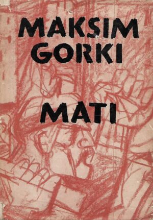 maksim gorki: mati