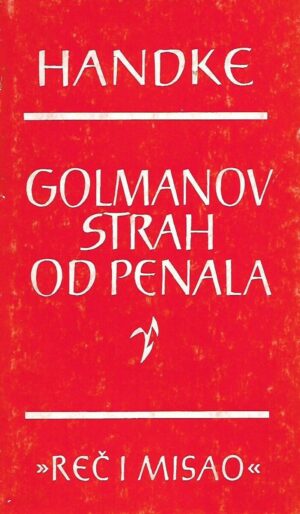 peter handke: golmanov strah od penala