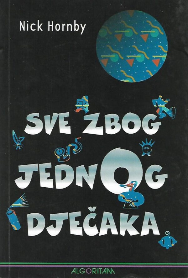 nick hornby: sve zbog jednog dječaka