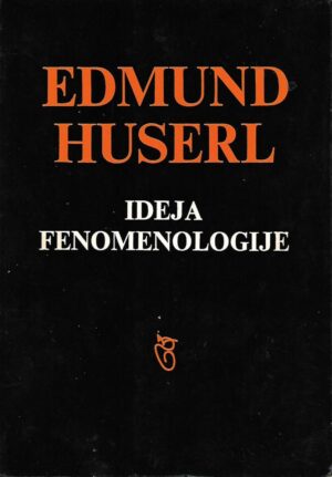 edmund husserl: ideja fenomenologije