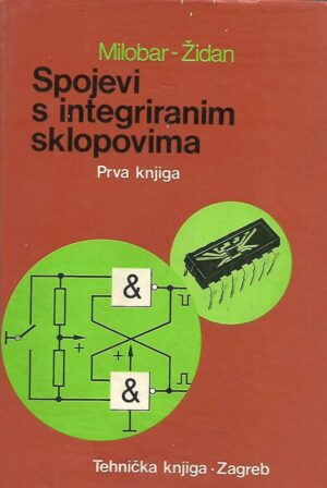 b. milobar, a. Židan: spojevi s integriranim sklopovima