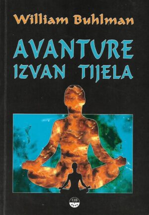 william buhlman: avanture izvan tijela