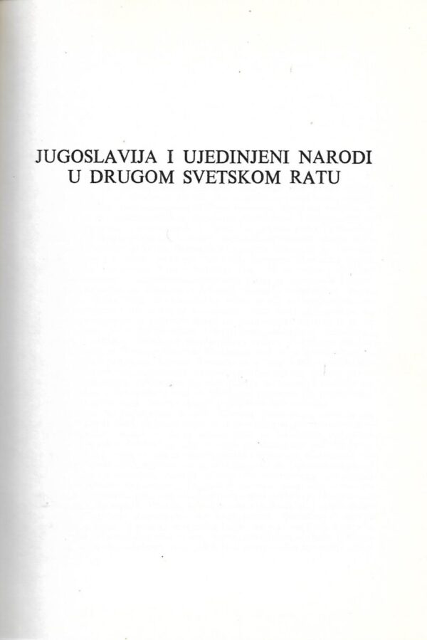 slobodan nešović, branko petranović: jugoslavija i ujedinjeni narodi