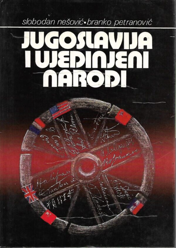 slobodan nešović, branko petranović: jugoslavija i ujedinjeni narodi