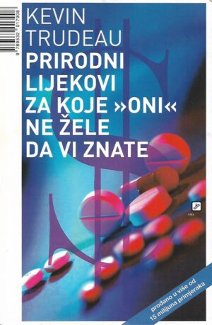 kevin trudeau: prirodni lijekovi za koje "oni" ne žele da vi znate