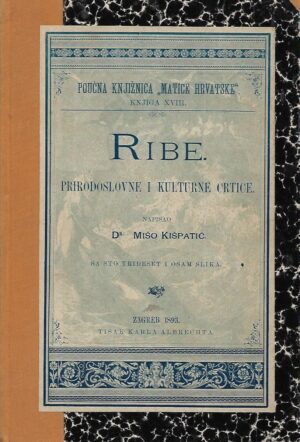 mišo kišpatić: ribe - prirodoslovne i kulturne crtice