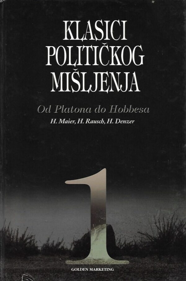maier, rausch, denzer: klasici političkog mišljenja 1,2