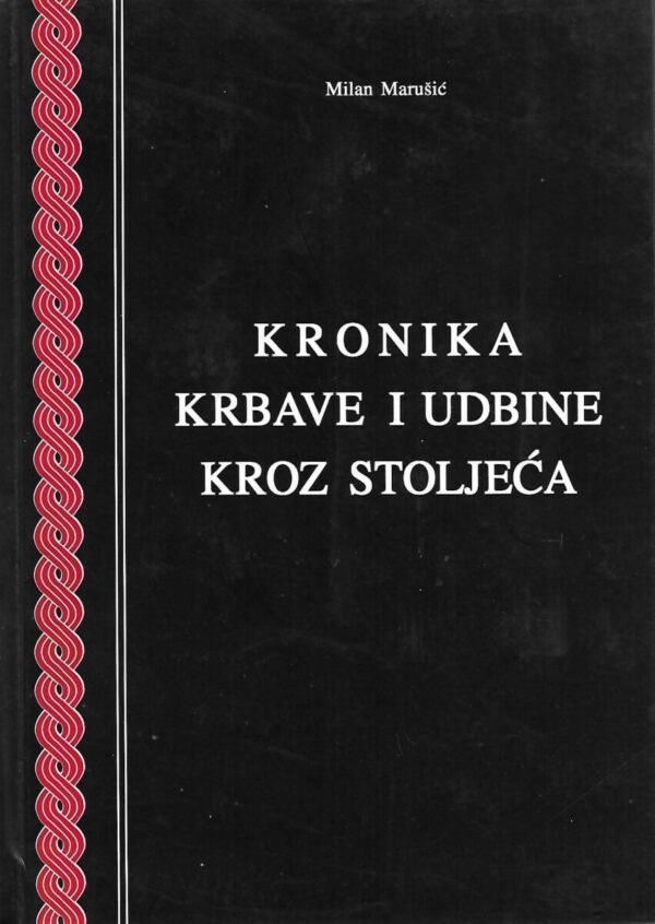 milan marušić: kronika krbave i udbine kroz stoljeća