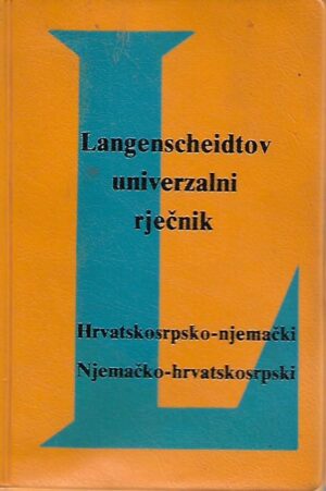 langenscheidtov univerzalni rječnik - hrvatskosrpsko-njemački/njemačko-hrvatskosrpski