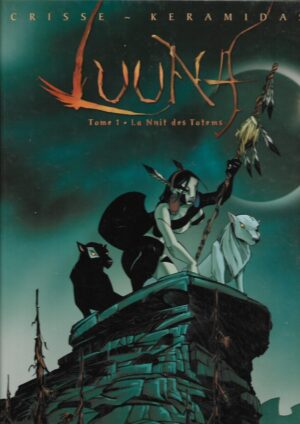 luuna - tome 1 - la nuit des totems