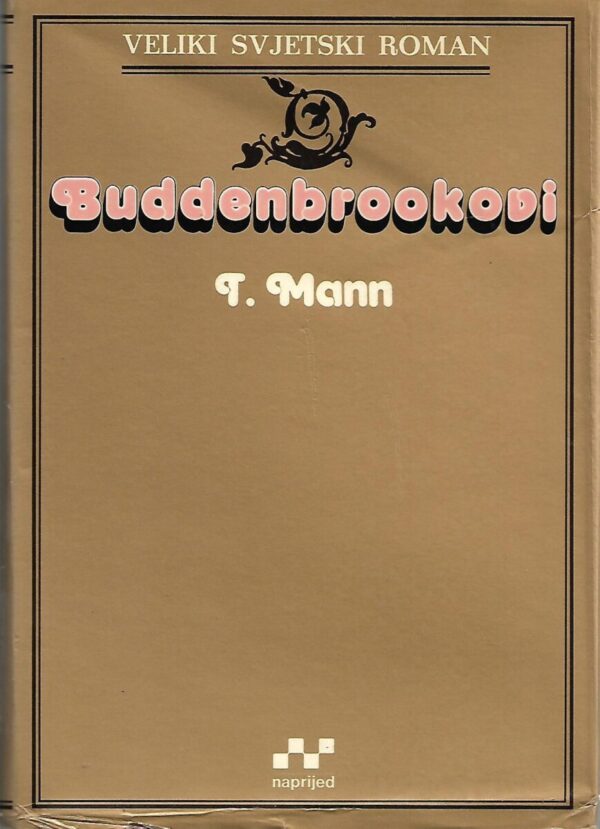 thomas mann: buddenbrookovi