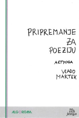 pripremanje za poeziju - artyoga - vlado  martek