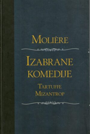 moliere: izabrane komedije (tartuffe i mizantrop)