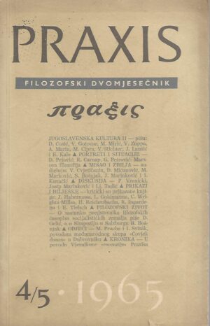 praxis - filozofski dvomjesečnik - broj 4/5 - godina 1965