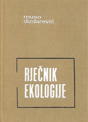 muso dizdarević: rječnik ekologije