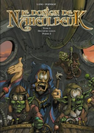 le donjon de naheulbeuk - deuxième saison - partie 3 tome 5