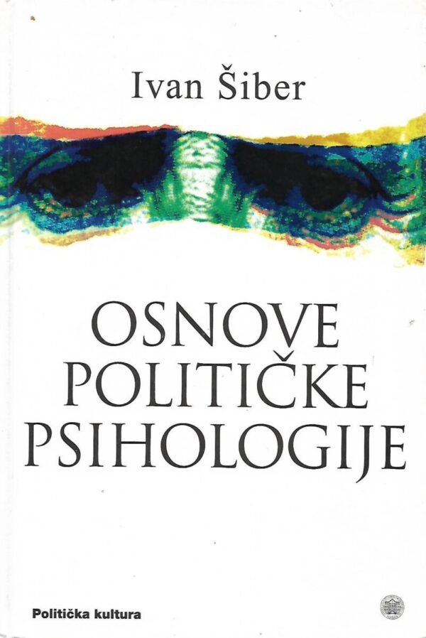 ivan Šiber: osnove političke psihologije