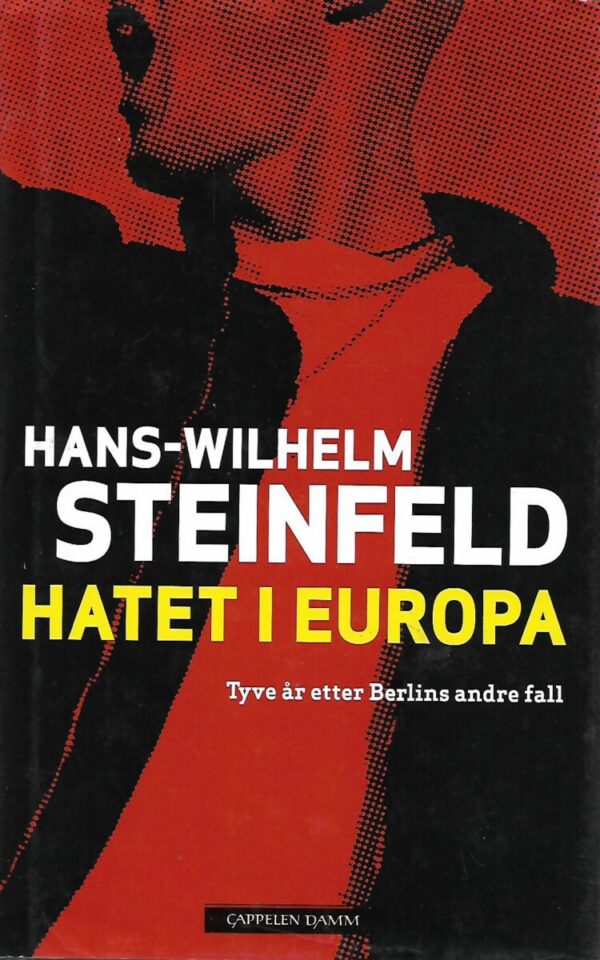 hans wilhelm steinfeld: hatet i europa