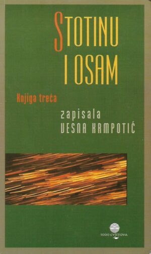 vesna krmpotić: stotinu i osam - knjiga treća