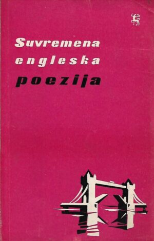 slavko mihalić (ur.): suvremena engleska poezija