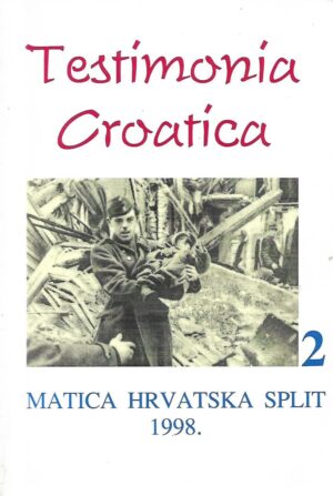 testimonia croatica - Časopis hrvatskih sjećanja, svjedočenja i dokumenata - godište i., broj 2.