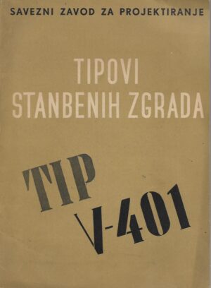 savezni zavod za projektiranje - tipovi stanbenih zgrada - tip v-401