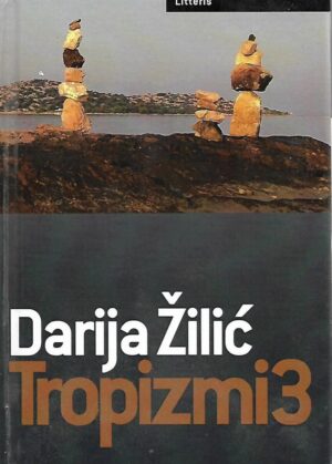 darija Žilić: tropizmi 3