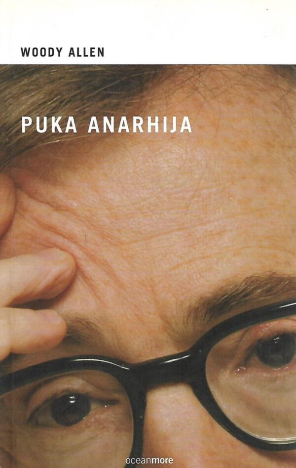 woody allen: puka anarhija