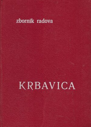 vanja graovac (ur.): krbavica u prošlosti i sadašnjosti - zbornik radova