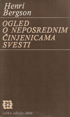 henri bergson: ogled o neposrednim činjenicama svesti