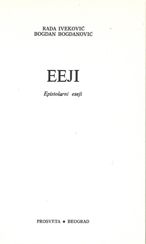 rada iveković, bogdan bogdanović: eeji - epistolarni eseji