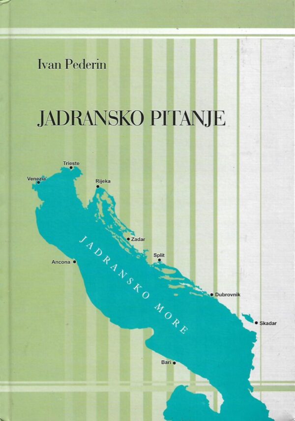 ivan pederin: jadransko pitanje