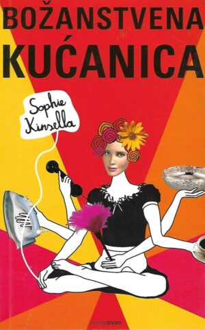 sophie kinsella: božanstvena kućanica