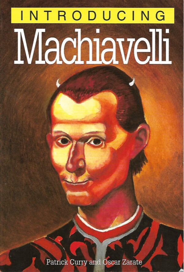 patrick curry, oscar zarate: introducing machiavelli