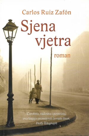 carlos ruiz zafon: sjena vjetra