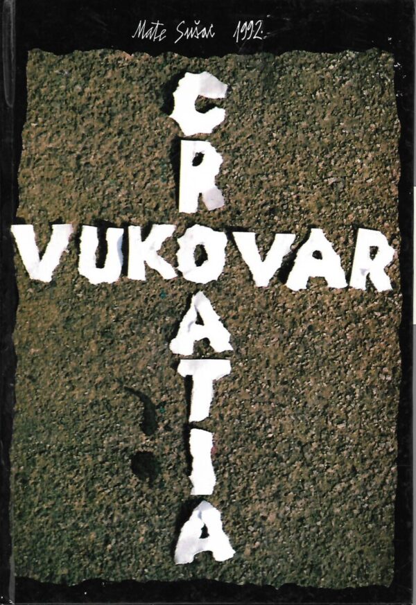 mate sušac: croatia-vukovar 1992.