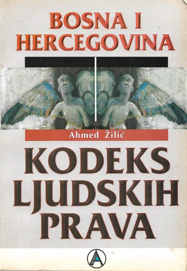 ahmed Žilić: bosna i hercegovina - kodeks ljudskih prava