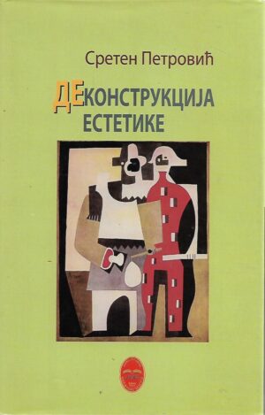 sreten petrović: dekonstrukcija estetike