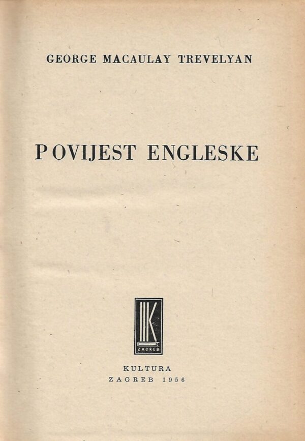 george macaulay trevelyan: povijest engleske